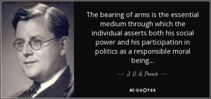 The bearing of arms is the essential medium through which the ...