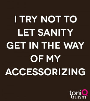 quote #fashion #accessories [more at pinterest.com/azizashopping]