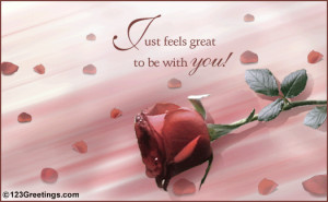 Reveal to your friend/ beloved what a great feeling it is to be with ...