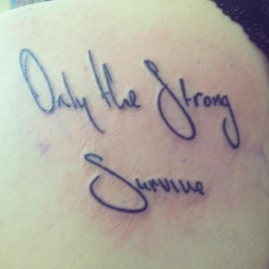 Loving it! ‘Only the strong survive’ in Danny’s handwriting ...
