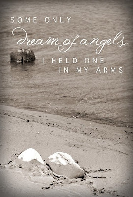Some only dream of angels, I held one in my arms.