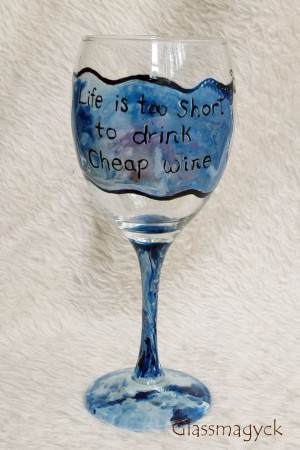 Blue Funny Quotes Wine Glass