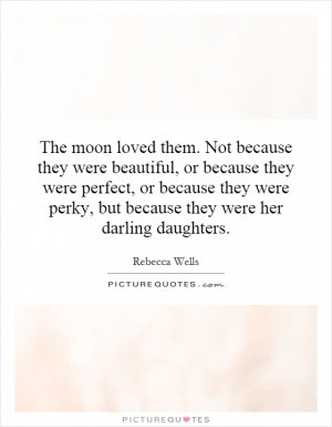 Rebecca Wells Quotes