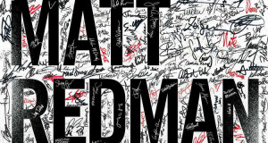 Matt Redman To Release ‘Unbroken Praise’ June 16