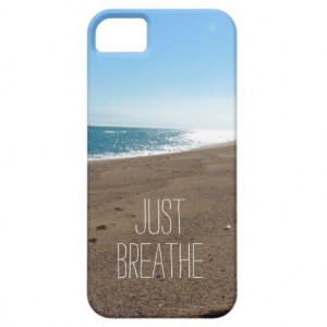 Beach with Just Breathe Quote iphone case