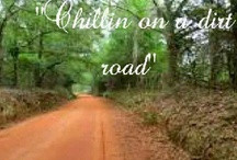 ... need a break from the world...I go find me a dirt road :) / by Mrs