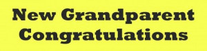 ... Congratulations Messages, Grandparents Baby, Grandparents Quotes, Baby