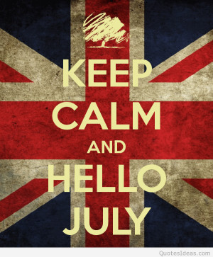 Keep calm hello July photo