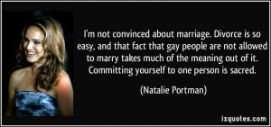 quote-i-m-not-convinced-about-marriage-divorce-is-so-easy-and-that ...