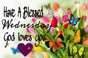 WEDNESDAY BLESSINGS!!!