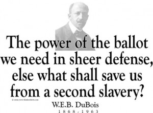 Design #GT117 W.E.B. DuBois - The power of the ballot
