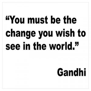 Gandhi World Change Quote