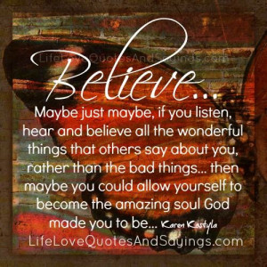Believe The Wonderful Things…