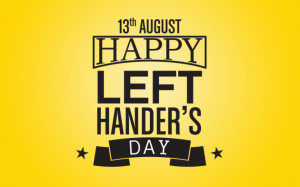is left handers day and the day is set aside for left handed people ...