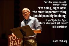 Bill McKibben, Environmentalist [ math.350.org ] More