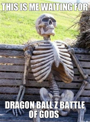THIS IS ME WAITING FOR, DRAGON BALL Z BATTLE OF GODS