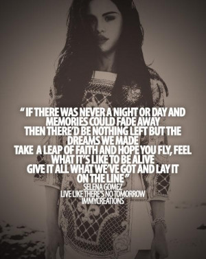 Selena gomez quotes sayings life long