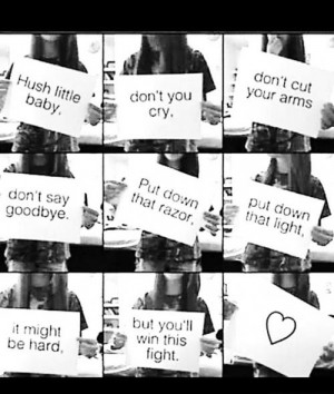 Cutting Arms Quotes Dont cut your arms dont