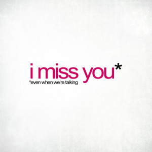 Miss You: Quote About I Miss You ~ Daily Inspiration