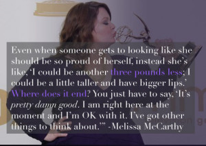 Melissa McCarthy Quote