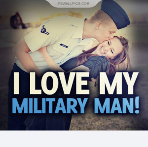 Love My Military Man Quote Picture
