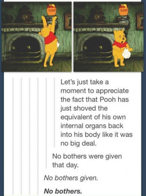 Oh Bother. . Let' s just take a moment to appreciate the fact that ...