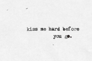 love quote text quotes hipster vintage indie Grunge kiss Alternative ...