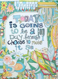 Today Is Going To Be A Good Day 6a667c8df46e95d34d5848879290c ...