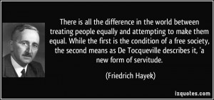 is all the difference in the world between treating people equally ...