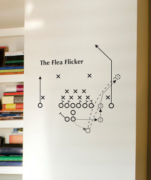 Flea Flicker' Wall Quote - sports room. Anyone who knows me knows ...