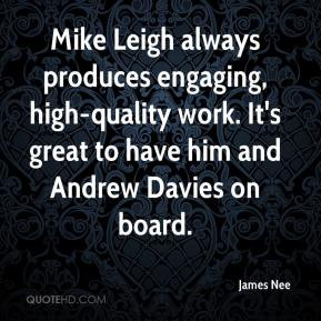 ... high-quality work. It's great to have him and Andrew Davies on board