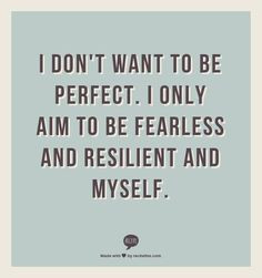 quotes resilience quotes inspiration fit tips being fearless quotes ...