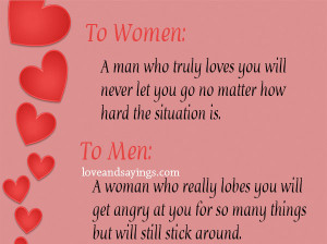 man who truly loves you will never let you go