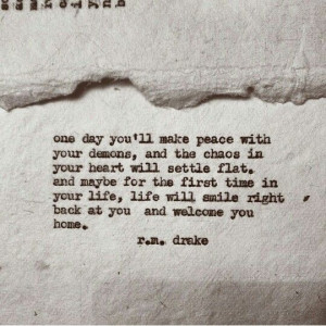 ... will smile right back at you and welcome you home // r.m. drake #peace