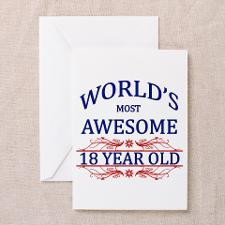 World's Most Awesome 18 Year Old Greeting Card for