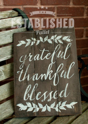 Grateful Thankful Blessed by TheEstablishedPallet on Etsy, $30.00