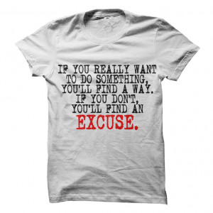 Motivational Quote T Shirts