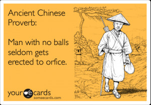 Funny Chinese Proverbs...