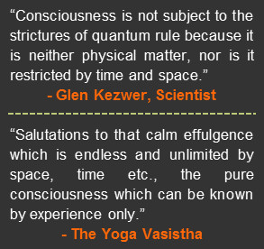 Consciousness is not subject to the strictures of quantum rule because ...