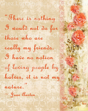 My Friends: A Shabby Chic Jane Austen Quote Fine Art Photographic ...