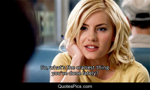 ... the craziest thing you’ve done lately? – The Girl Next Door
