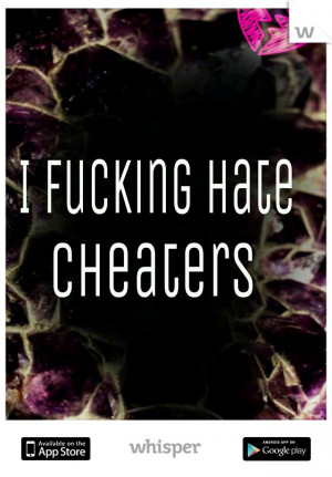 hate cheaters