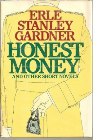 Start by marking “Honest Money and Other Short Novels” as Want to ...