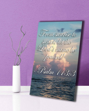 Bible verse Psalm 113:3 sunrise sunset quote inspirational peaceful ...