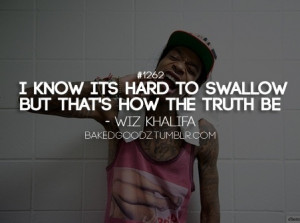 know it's hard to swallow, but that's how the truth be. New Hip Hop ...