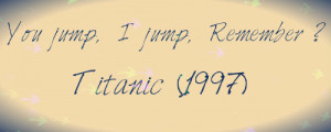 Titanic Quotes