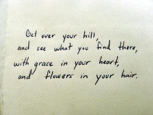 Flowers in your hair...