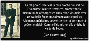 La religion d'Hitler est la plus proche qui soit de l'islamisme ...