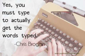 Chris Brogan quote about writing