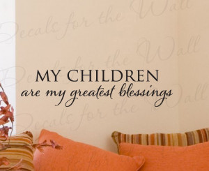 ... my Greatest Blessings Baby Decorative Wall Decal Quote 11